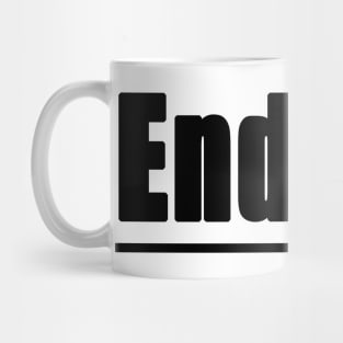 Endure - Inspirational T-Shirt Design Mug